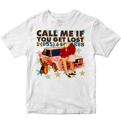 Call Me If You Get Lost Tee